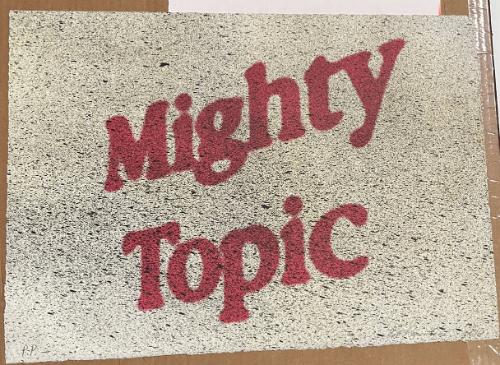 MIGHTY TOPIC